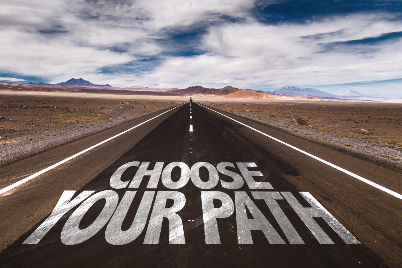 A road with the word choose your path written on it.
